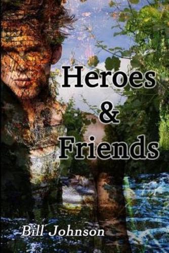 Heroes & Friends