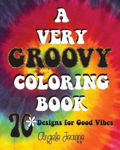 A Very Groovy Coloring Book