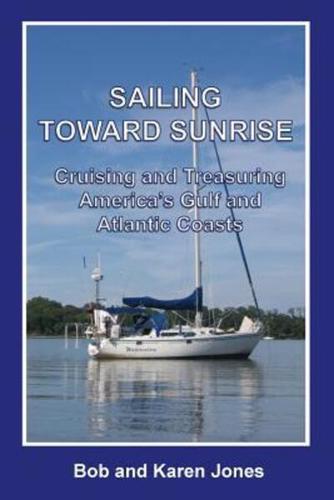 Sailing Toward Sunrise