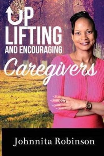 Uplifting and Encouraging Caregivers