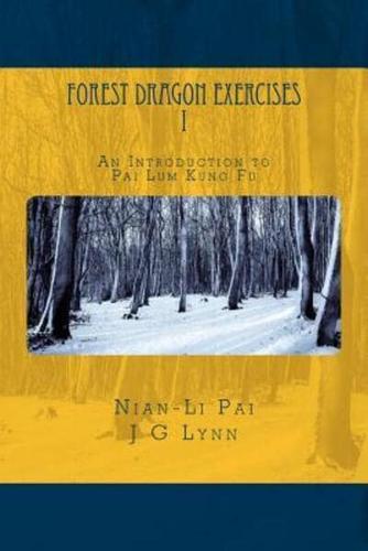 Forest Dragon Exercises I