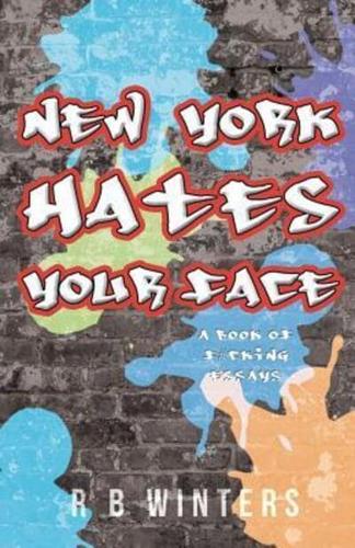 New York Hates Your Face