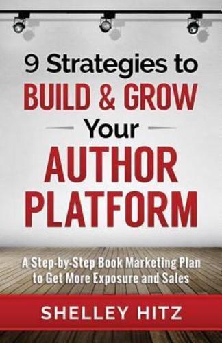 9 Strategies to Build and Grow Your Author Platform