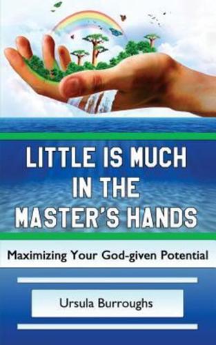 Little Is Much in the Master's Hands