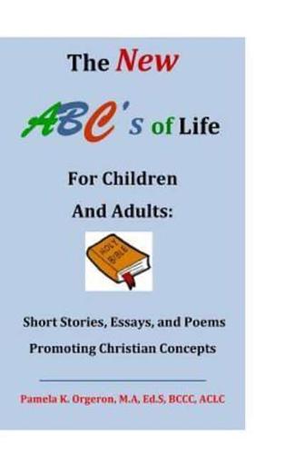 The New ABC's of Life for Children and Adults