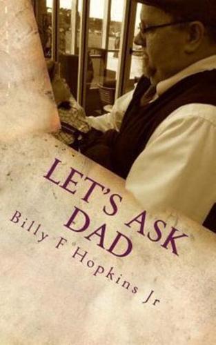 Let's Ask Dad