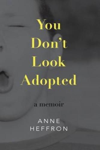 You Don't Look Adopted