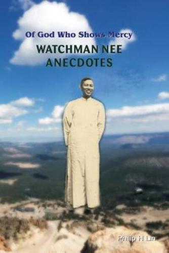 Watchman Nee Anecdotes