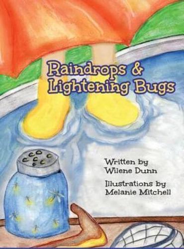 Raindrops & Lightening Bugs