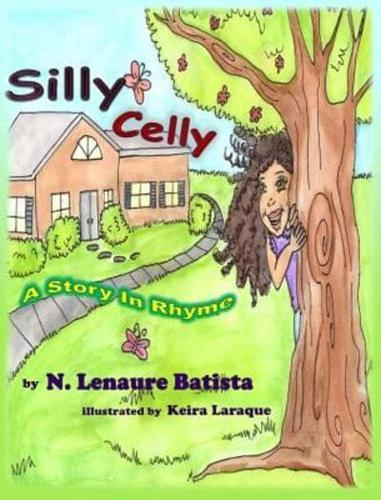 Silly Celly : ~ A Story In Rhyme