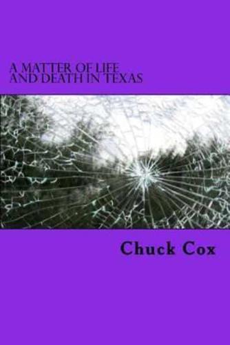 A Matter of Life and Death in Texas