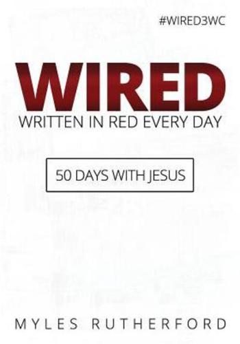 Wired (Written in Red Every Day)