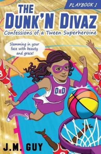 Confessions of a Tween Superheroine