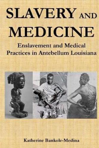 Slavery and Medicine