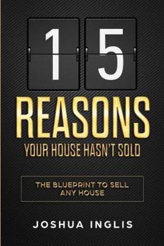 15 Reasons Your House Hasn't Sold