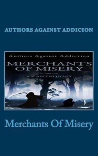 Merchants of Misery