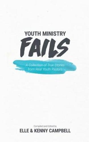 Youth Ministry Fails