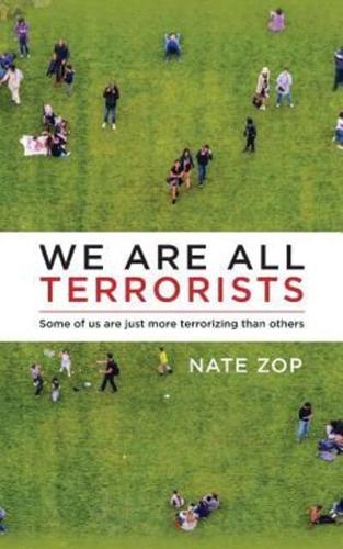 We Are All Terrorists