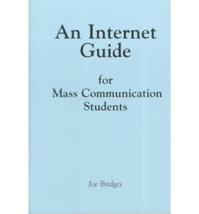 An Internet Guide for Mass Communication Students