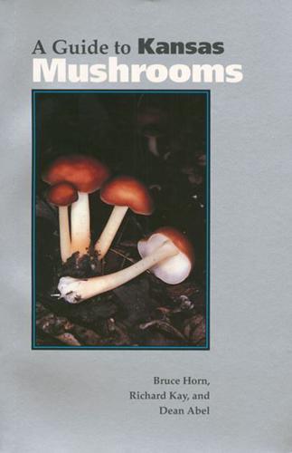 A Guide to Kansas Mushrooms