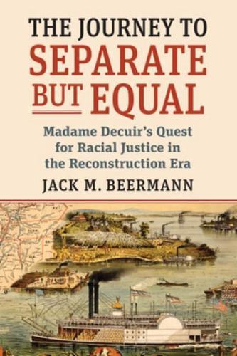 The Journey to Separate but Equal
