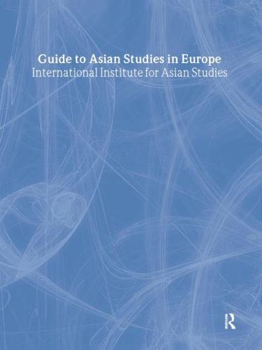 Guide to Asian Studies in Europe