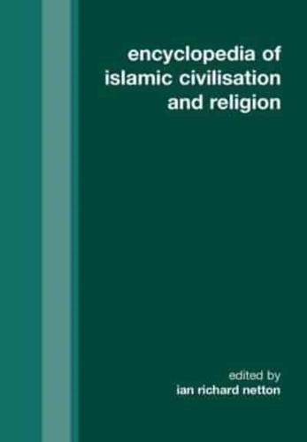 Encyclopedia of Islamic Civilisation and Religion