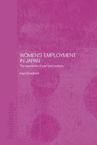 Women's Employment in Japan : The Experience of Part-time Workers