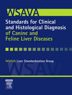 WSAVA Standards for Clinical and Histological Diagnosis of Canine and Feline Liver Disease