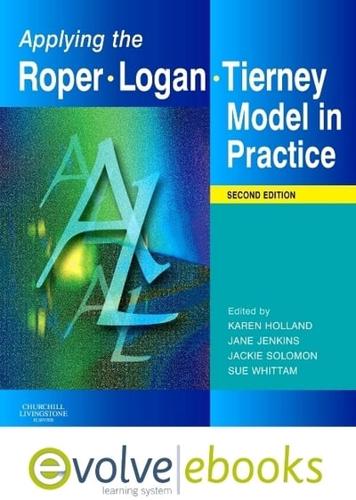 Applying the Roper-Logan-Tierney Model in Practice