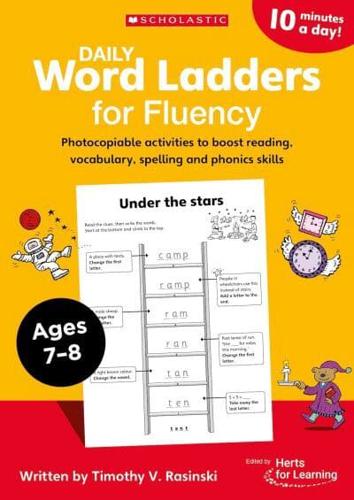 Daily Word Ladders for Fluency. Ages 7 to 8