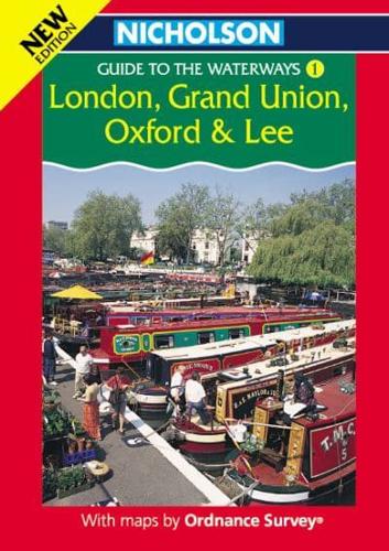 Nicholson Guide to the Waterways. Vol. 1 London, Grand Union, Oxford & Lee