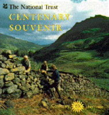 The National Trust Centenary Souvenir,1895-1995
