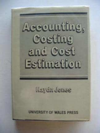 Accounting, Costing, and Cost Estimation