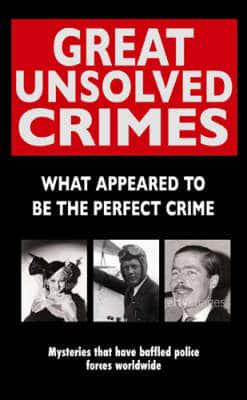 Great Unsolved Crimes