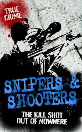 Snipers & Shooters