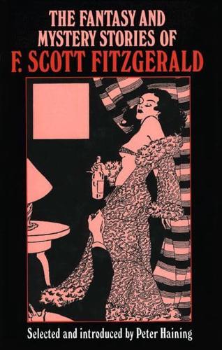 The Fantasy and Mystery Stories of F. Scott Fitzgerald