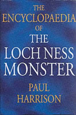 The Encyclopedia of the Loch Ness Monster