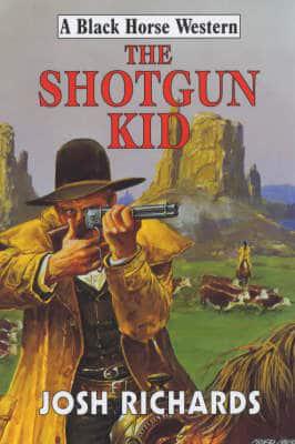 The Shotgun Kid