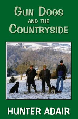 Gun Dogs and the Countryside
