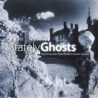 Stately Ghosts