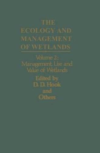 The Ecology and Management of Wetlands