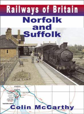 Railways of Britain. Norfolk and Suffolk