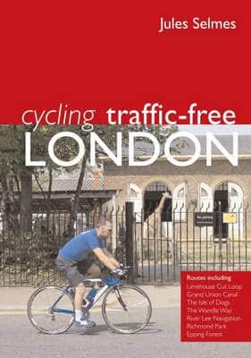 Cycling Traffic-Free. London