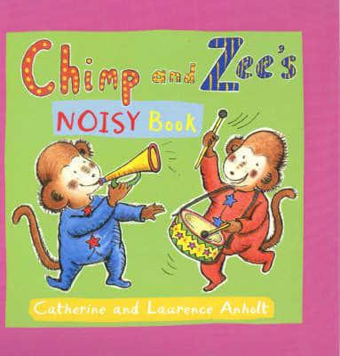 Chimp and Zee's Noisy Book