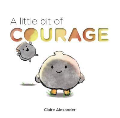 A Little Bit of Courage