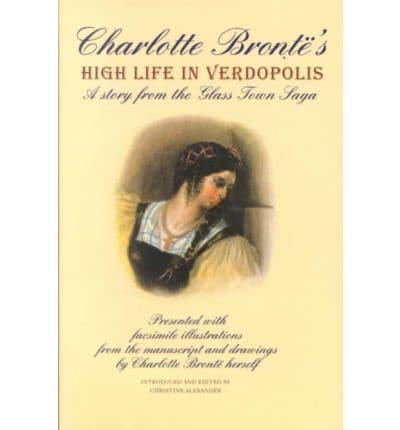 Charlotte Brontë's High Life in Verdopolis