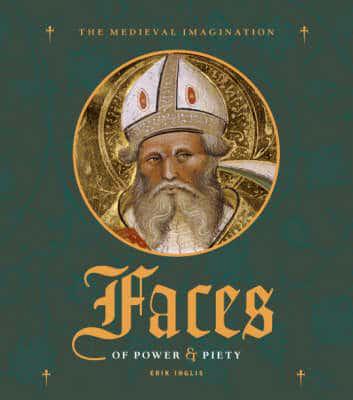 Faces of Power & Piety