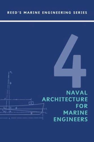 Reed's Naval Architecture for Marine Engineers