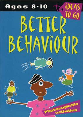 Better Behaviour Ages 8-10